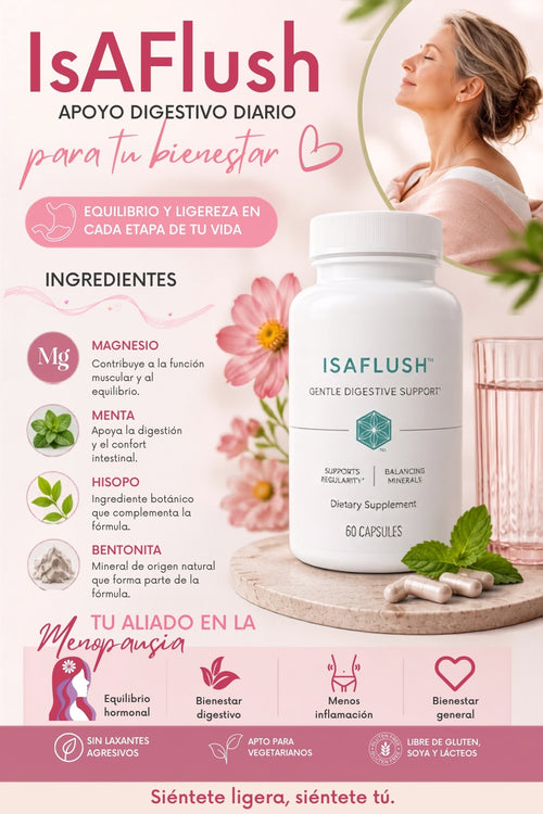 ISAFLUSH Apoyo digestivo suave para acompañarte todos los días.